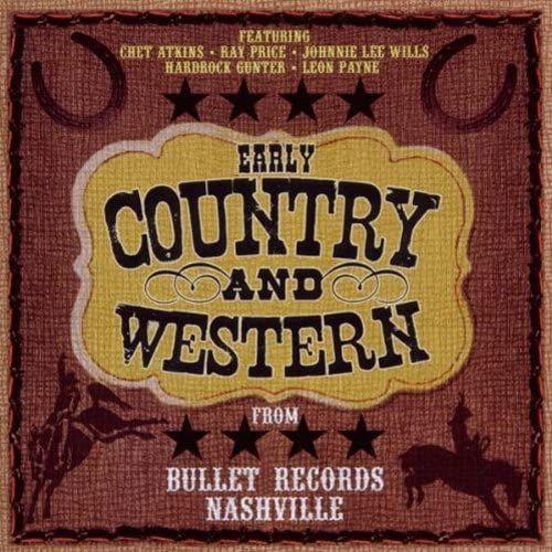 Early Country & Western From Bullet Records Of Nashville on Productcaster.