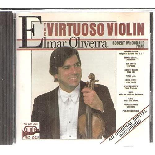 Elmar Oliveira: The Virtuoso Violin on Productcaster.