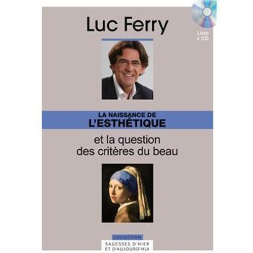 Luc Ferry La Naissance De L'esthetique Et La Question Des Criteres ... on Productcaster.