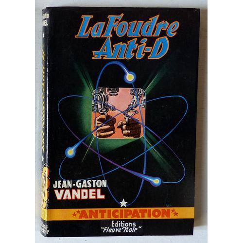 La Foudre Anti-D (Collection 'anticipation' N°73) on Productcaster.