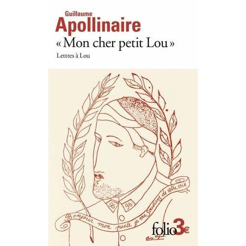 Mon Cher Petit Lou - Lettres À Lou (28 Septembre 1914 - 2 Janvier 1... on Productcaster.