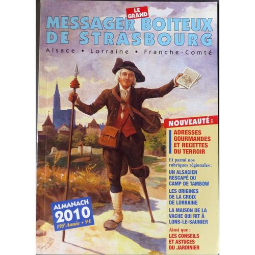 Le Grand Messager Boiteux De Strasbourg Almanach 2010 on Productcaster.