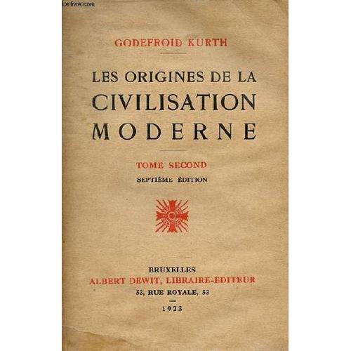 Les Origines De La Civilisation Moderne - Tome Second - 7e Édition. on Productcaster.