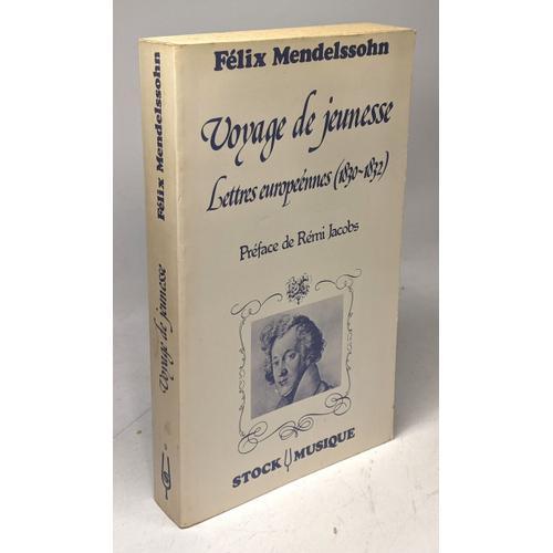 Voyage De Jeunesse : Lettres Européennes 1830-1832 (Stock Musique) on Productcaster.