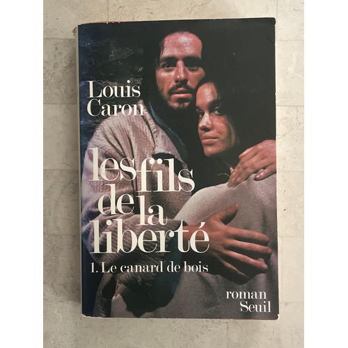 Les Fils De La Liberté - Tome 1 : Le Canard De Bois - Par Louis Car... on Productcaster.