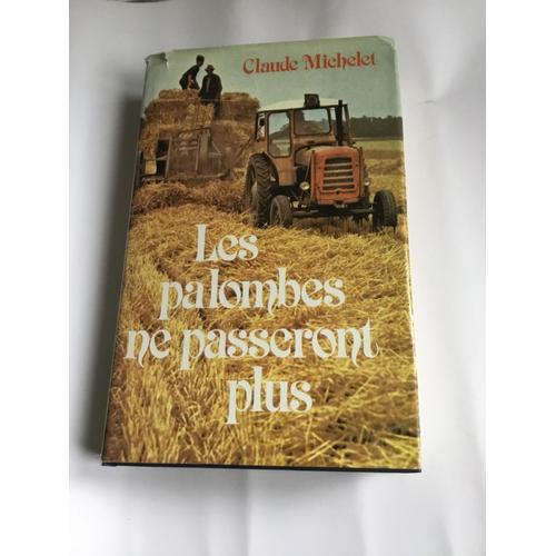 Claude Michelet. Les Palombes Ne Passeront Plus on Productcaster.