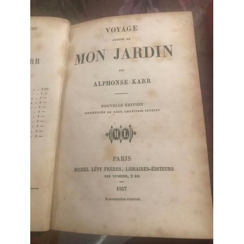 Voyage Autour De Mon Jardin Par Alphonse Karr, 1857 on Productcaster.