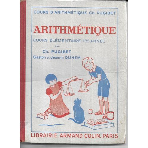 Arithmetique - Ce1 - Pugibet Et Duhem - 1953 on Productcaster.