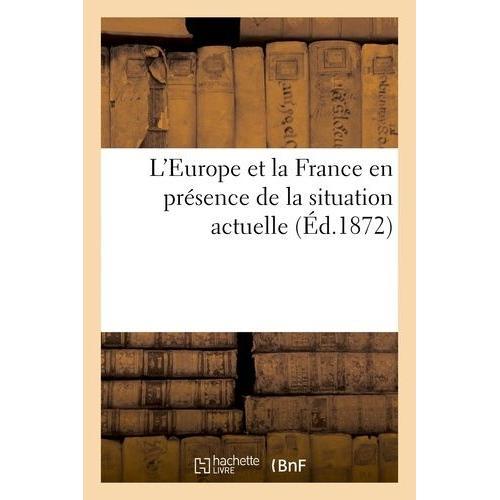 L'europe Et La France En Présence De La Situation Actuelle on Productcaster.