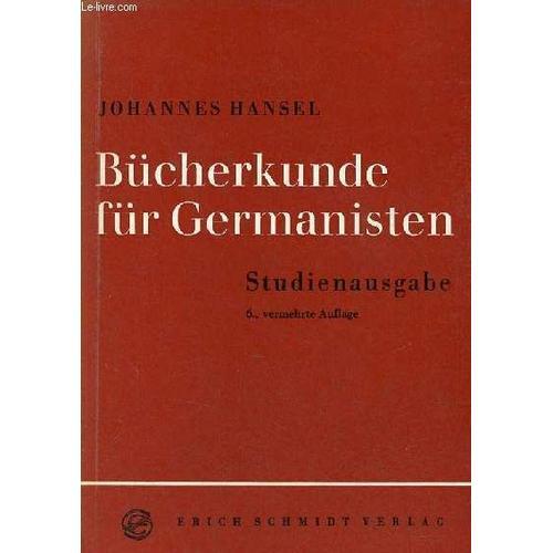 Bücherkunde Für Germanisten - Studienausgabe - 6. Vermehrte Auflage. on Productcaster.