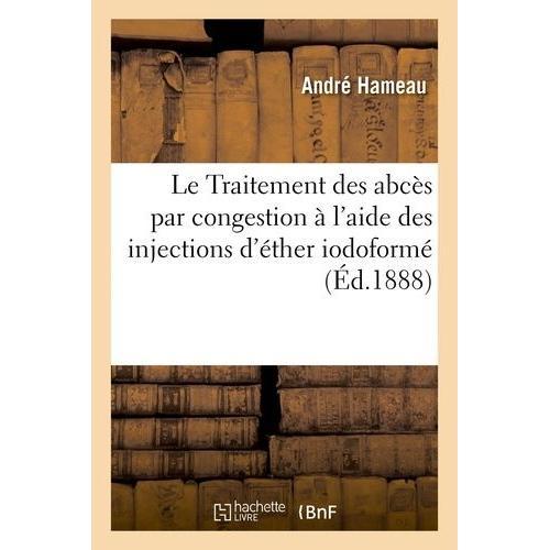 Le Traitement Des Abcès Par Congestion À L'aide Des Injections D'ét... on Productcaster.