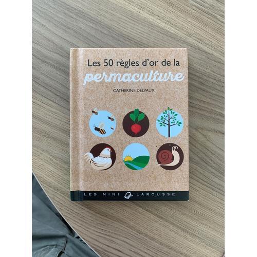 Les 50 Règles D¿Or De La Permaculture on Productcaster.