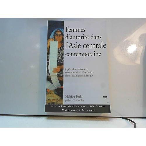 Femmes D'autorité Dans L'asie Centrale Contemporaine on Productcaster.