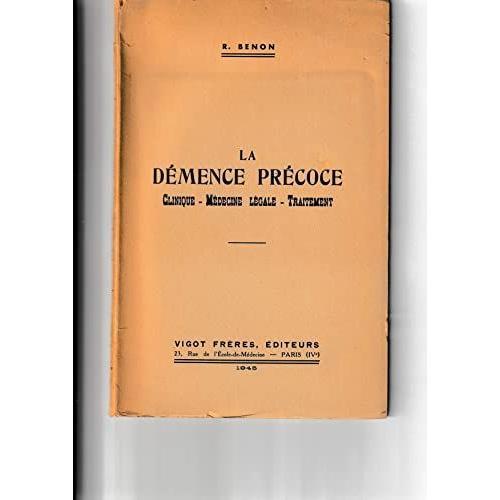 La Démence Précoce : Clinique - Médecine Légale - Traitement on Productcaster.