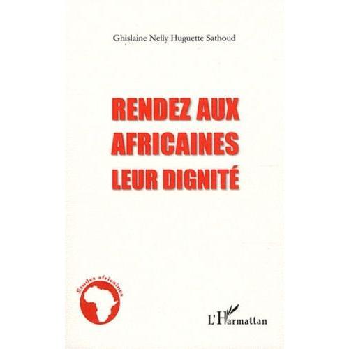 Rendez Aux Africaines Leur Dignité on Productcaster.