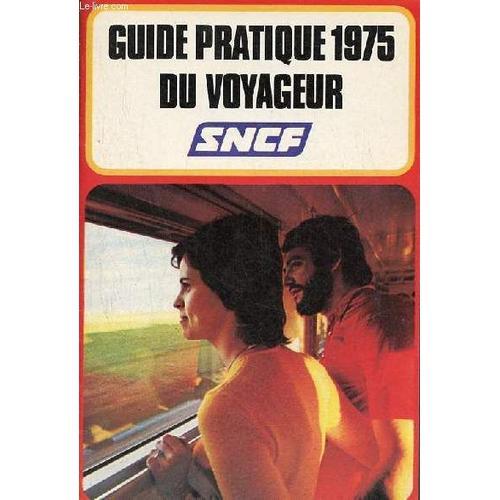 Guide Pratique 1975 Du Voyageur Sncf. on Productcaster.