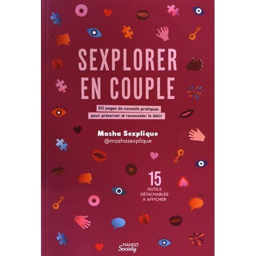 Sexplorer En Couple - 50 Pages De Conseils Pratiques Pour Préserver... on Productcaster.