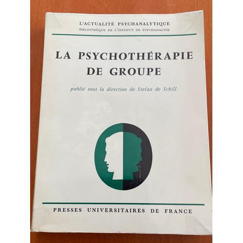 La Psychothérapie De Groupe. Sous La Direction De Stefan De Schill,... on Productcaster.