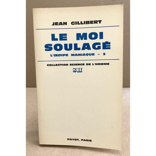 Le Moi Soulagé - L'oedipe Maniaque on Productcaster.