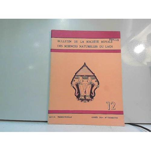 Bulletin De La Sté Royale Des Sciences Naturelles Du Laos N°12 1964 on Productcaster.