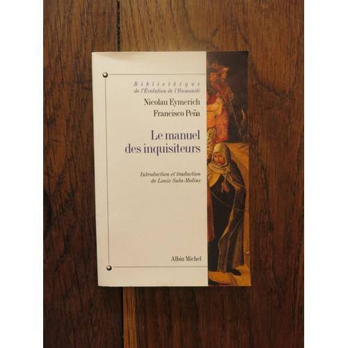 Le Manuel Des Inquisiteurs De Nicolau Eymerich Et Francisco Pena. A... on Productcaster.