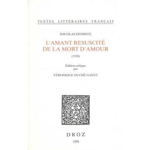 L'amant Resuscité De La Mort D'amour - En Cinq Livres (1558) on Productcaster.