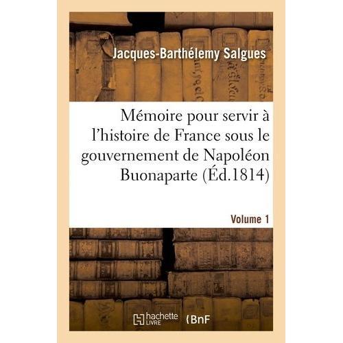 Mémoire Pour Servir À L'histoire De France Sous Le Gouvernement De ... on Productcaster.