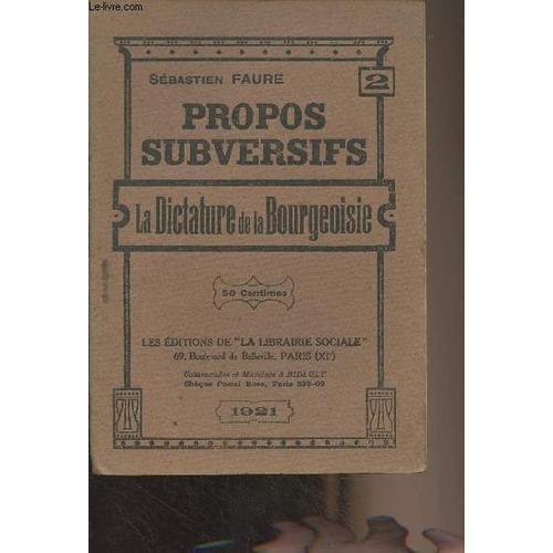 Propos Subversifs - N°2 - La Dictature De La Bourgeoisie on Productcaster.