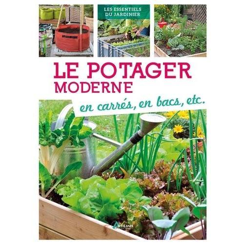 Le Potager Moderne En Carrés, En Bac, Etc on Productcaster.