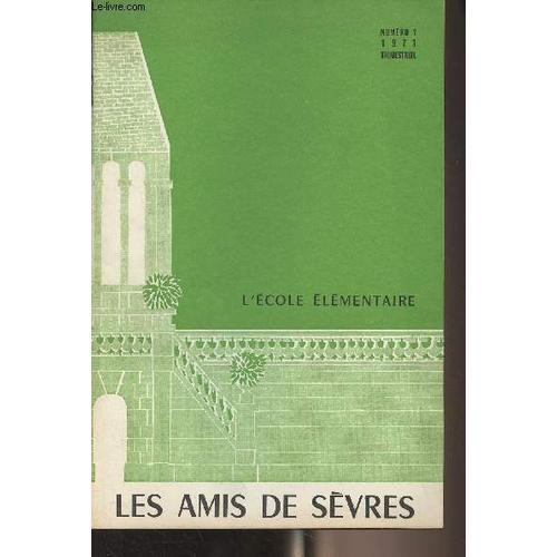 Les Amis De Sèvres - N°1 1971 - L École Élémentaire - Avant-Propos ... on Productcaster.