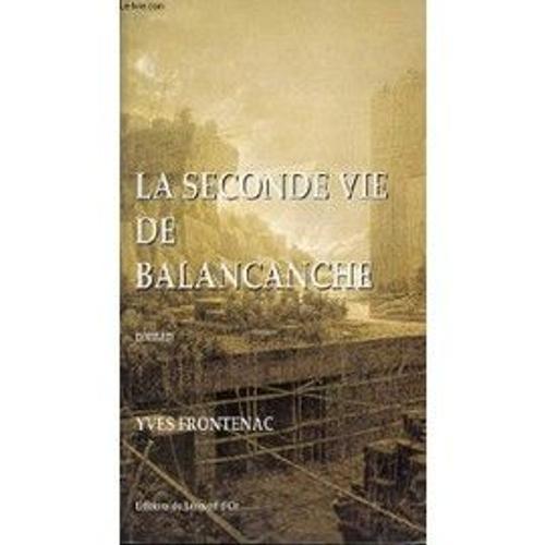 La Seconde Vie De Balancanche - Roman on Productcaster.