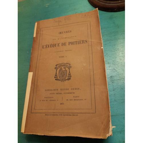 Oeuvres De Monseigneur L'évêque De Poitiers Tome 1. Cardinal Pie. on Productcaster.