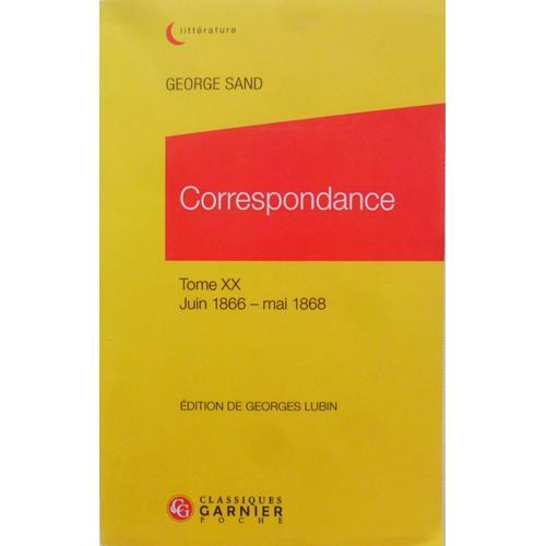 Correspondance - George Sand - Tome 20 (Juin 1866 - Mai 1868) on Productcaster.