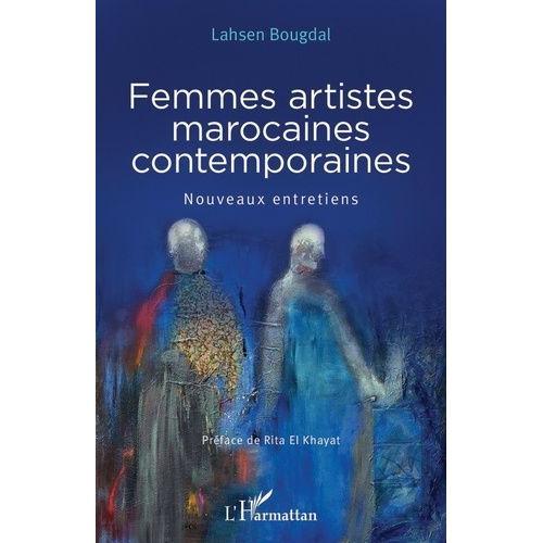 Femmes Artistes Marocaines Contemporaines - Nouveaux Entretiens on Productcaster.