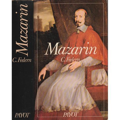 Mazarin 1602-1661 - C. Federn - Éditions Payot 1978 Broché on Productcaster.