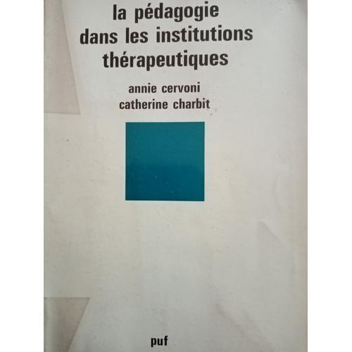 La Pédagogie Dans Les Institutions Thérapeutiques on Productcaster.