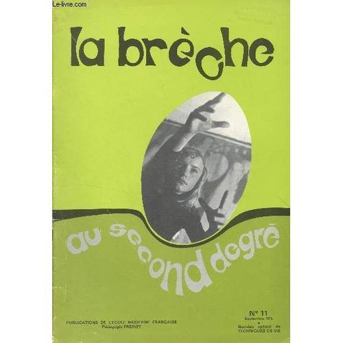 La Brèche, La Pédagogie Freinet Au Second Degré - N°11 Sept. 1975 -... on Productcaster.