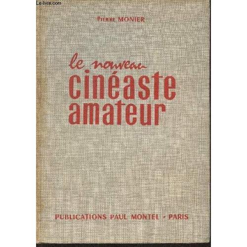 Le Nouveau Cinéaste Amateur- Technique, Pratique, Esthétique on Productcaster.