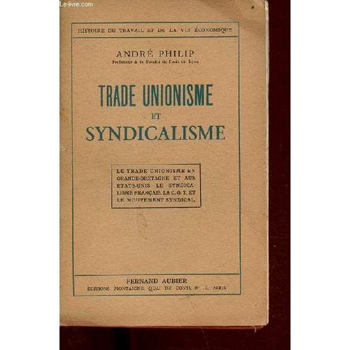 Trade Unionisme Et Syndicalisme - Le Trade Unionisme En Grande-Bret... on Productcaster.