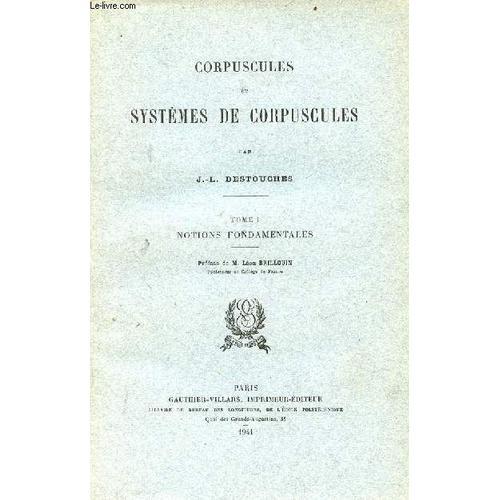 Corpuscules Et Systèmes De Corpuscules - Tome 1 : Notions Fondament... on Productcaster.