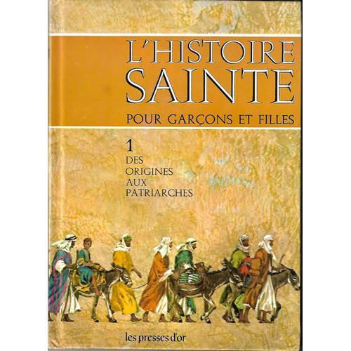 L'histoire Sainte Pour Garçons Et Filles - Tome 1 on Productcaster.