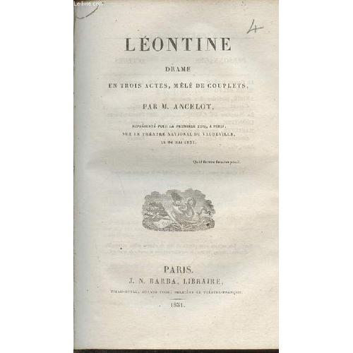 Léontine- Drame En Trois Actes, Mêlé De Couplets on Productcaster.