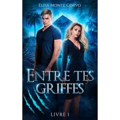 Entre Tes Griffes Tome 1 on Productcaster.