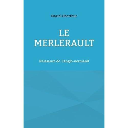 Le Merlerault - Naissances De L'anglo-Normand on Productcaster.