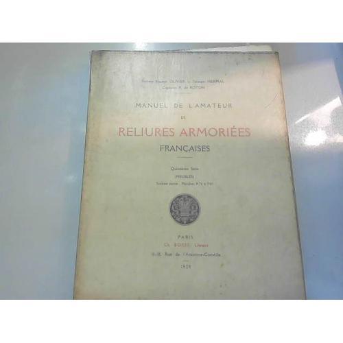 Manuel De L'amateur De Reliures Armoriées Françaises (Quinzième Sér... on Productcaster.