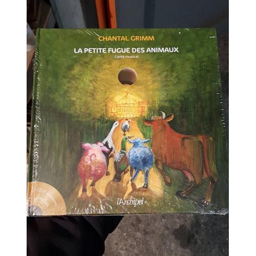 La Petite Fugue Des Animaux Compte Musical Chantal Grimm on Productcaster.