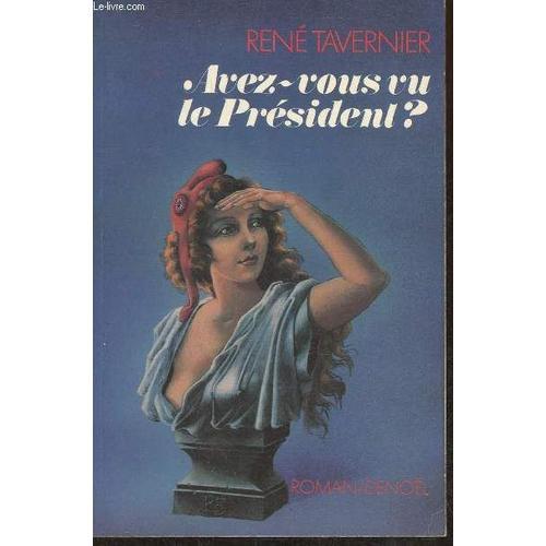 Avez-Vous Vu Le Président? on Productcaster.