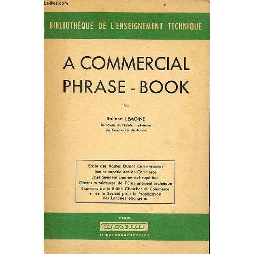 A Commercial Phrase-Book - Collection Bibliothèque De L Enseignemen... on Productcaster.