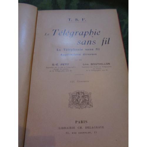 La Télégraphie Sans Fil - Petit & Bouthillon - Éditions Charles Del... on Productcaster.