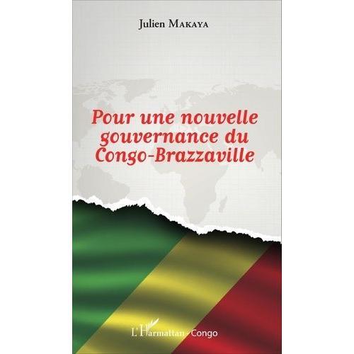 Pour Une Nouvelle Gouvernance Du Congo-Brazzaville on Productcaster.